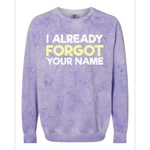 I Already Forgot You Colorblast Crewneck Sweatshirt