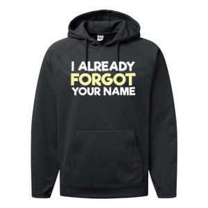 I Already Forgot You Performance Fleece Hoodie