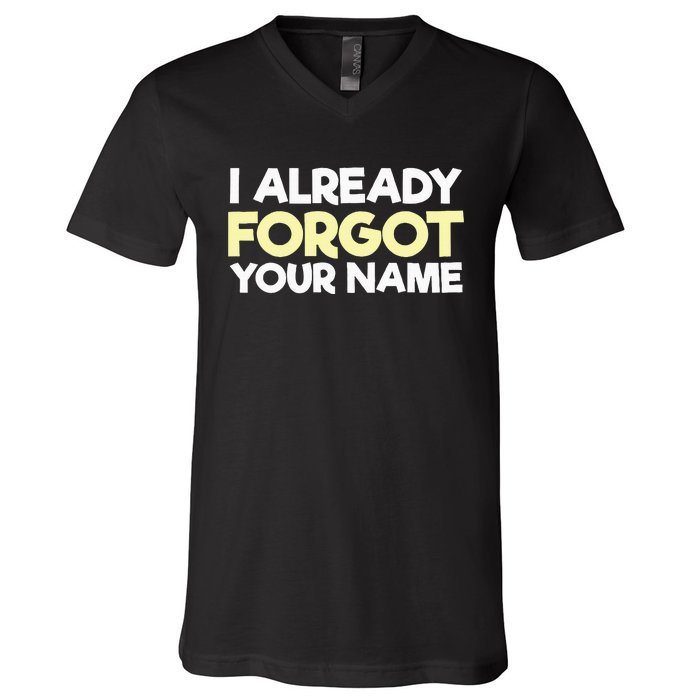 I Already Forgot You V-Neck T-Shirt