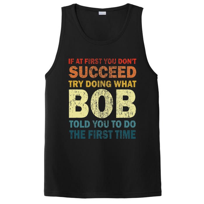 If At First You Don't Succeed Try Doing What Bob Funny Joke PosiCharge Competitor Tank