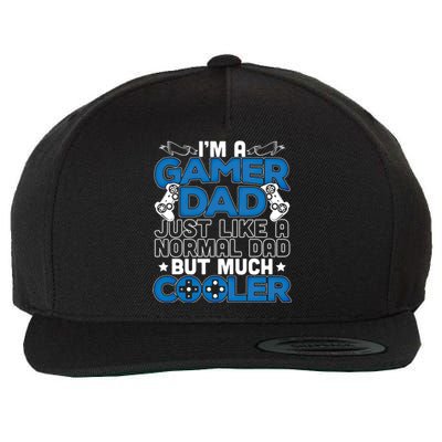 Im A Gamer Dad Just Like A Normal Dad But Cooler Cool Gift Wool Snapback Cap