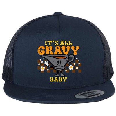 Its All Gravy Baby Funny Retro Thanksgiving Flat Bill Trucker Hat