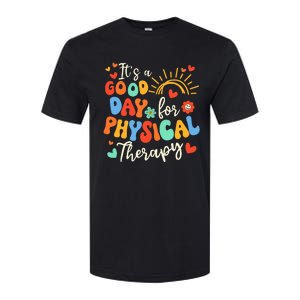 It's A Good Day For Physical Therapy Physical Therapist PT  Softstyle CVC T-Shirt