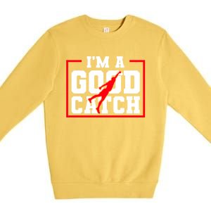 IM A Good Catch Ultimate Frisbee Gift Premium Crewneck Sweatshirt