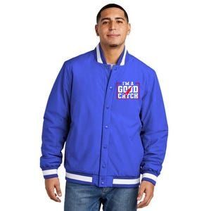 IM A Good Catch Ultimate Frisbee Gift Insulated Varsity Jacket