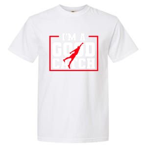 IM A Good Catch Ultimate Frisbee Gift Garment-Dyed Heavyweight T-Shirt