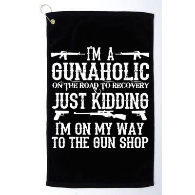 I'm A Gunaholic, Just Kidding, I'm On My Way To The Gun Shop Golf Towel