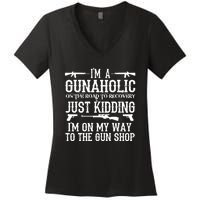 I'm A Gunaholic, Just Kidding, I'm On My Way To The Gun Shop Women's V-Neck T-Shirt