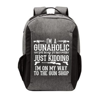 I'm A Gunaholic, Just Kidding, I'm On My Way To The Gun Shop Vector Backpack