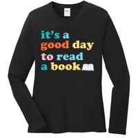 ItS A Good Day To Read A Book Ladies Long Sleeve Shirt