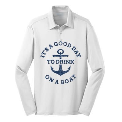 ItS A Good Day To Drink On A Boat Lake Day Drinking Silk Touch Performance Long Sleeve Polo