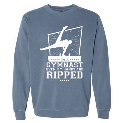 IM A Gymnast Even My Hands Are Ripped Gymnastic Great Gift Garment-Dyed Sweatshirt