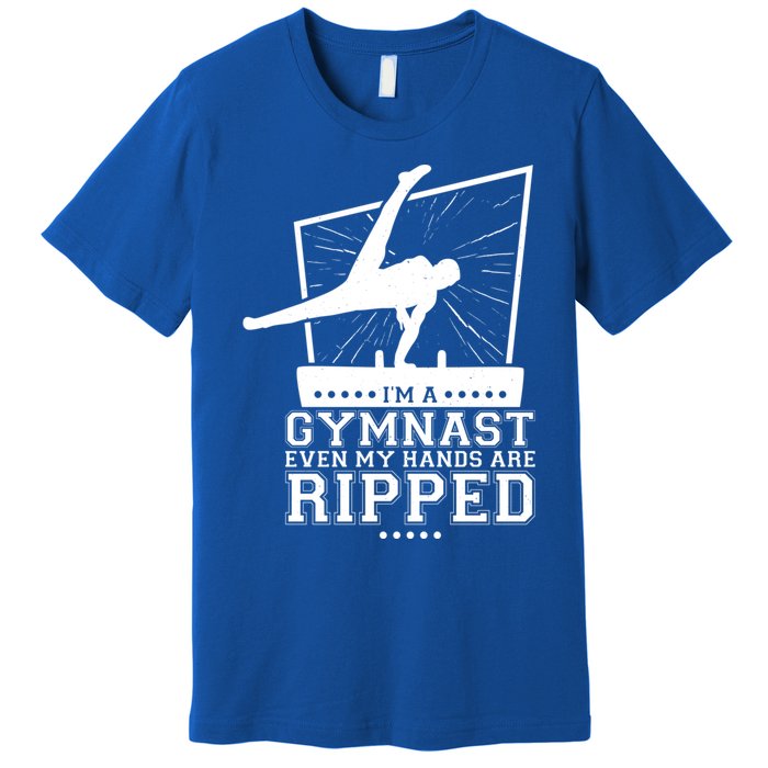 IM A Gymnast Even My Hands Are Ripped Gymnastic Great Gift Premium T-Shirt