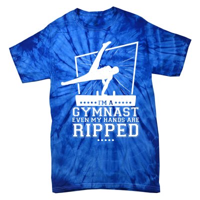 IM A Gymnast Even My Hands Are Ripped Gymnastic Great Gift Tie-Dye T-Shirt