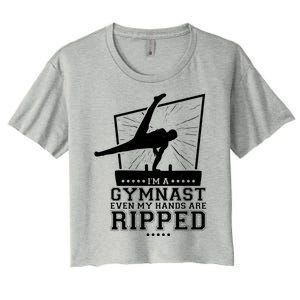 IM A Gymnast Even My Hands Are Ripped Gymnastic Great Gift Women's Crop Top Tee