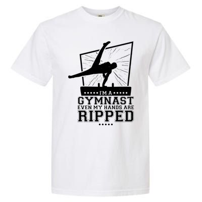 IM A Gymnast Even My Hands Are Ripped Gymnastic Great Gift Garment-Dyed Heavyweight T-Shirt