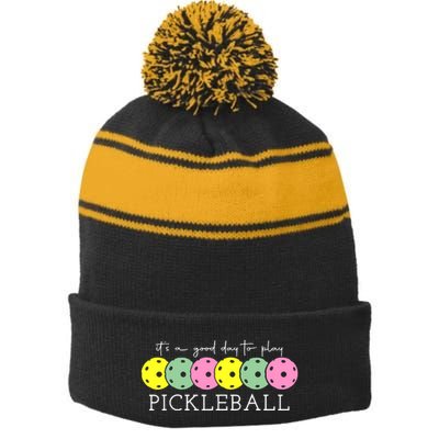 ItS A Good Days To Play Pickleball Dink Player Stripe Pom Pom Beanie