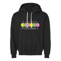ItS A Good Days To Play Pickleball Dink Player Garment-Dyed Fleece Hoodie