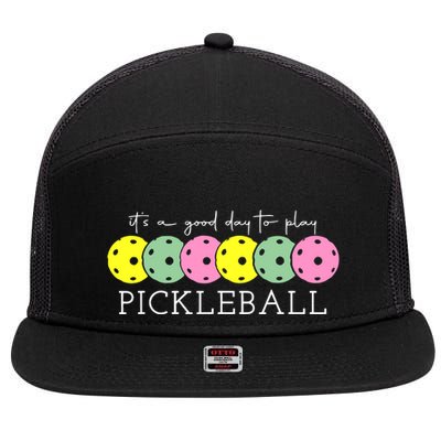 ItS A Good Days To Play Pickleball Dink Player 7 Panel Mesh Trucker Snapback Hat