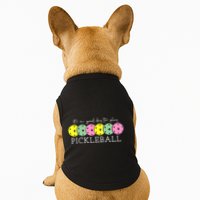 ItS A Good Days To Play Pickleball Dink Player Doggie Tank