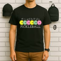ItS A Good Days To Play Pickleball Dink Player T-Shirt
