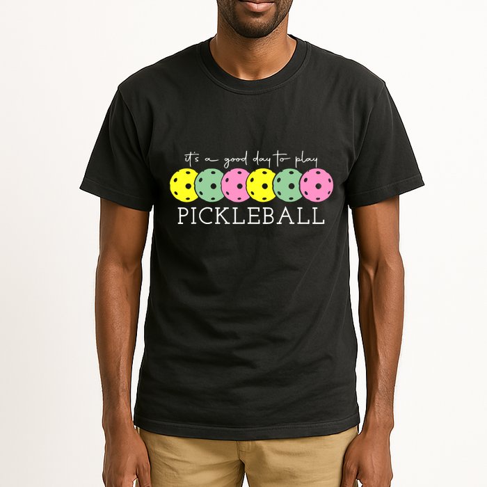 ItS A Good Days To Play Pickleball Dink Player Tall T-Shirt