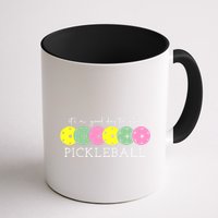 ItS A Good Days To Play Pickleball Dink Player Mug