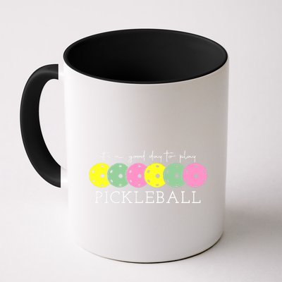 ItS A Good Days To Play Pickleball Dink Player Mug
