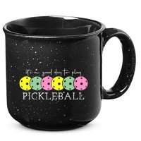 ItS A Good Days To Play Pickleball Dink Player 15oz Campfire Ceramic Mug