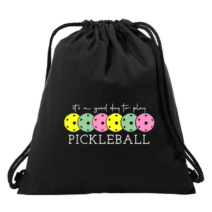 ItS A Good Days To Play Pickleball Dink Player Drawstring Bag