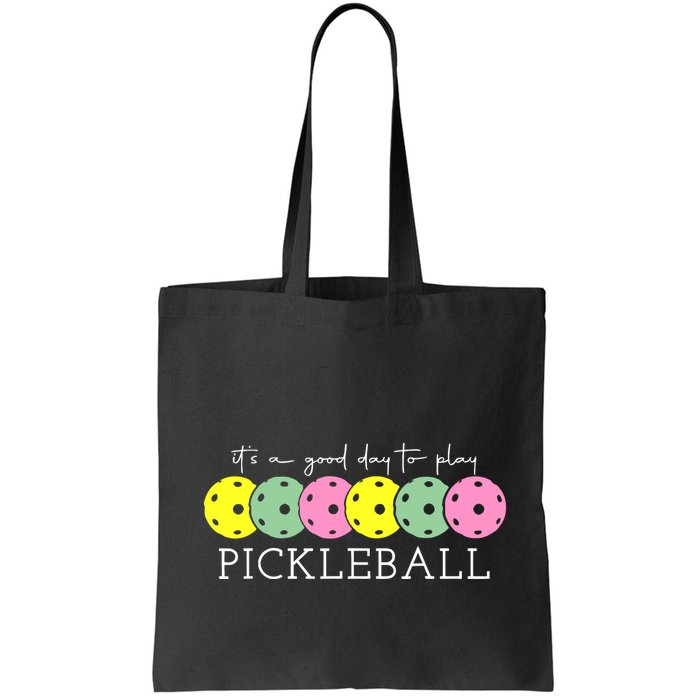 ItS A Good Days To Play Pickleball Dink Player Bag