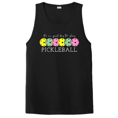 ItS A Good Days To Play Pickleball Dink Player PosiCharge Competitor Tank