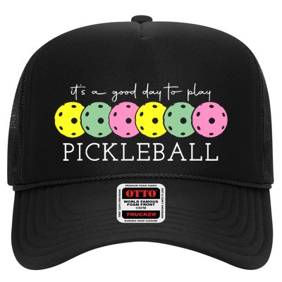 ItS A Good Days To Play Pickleball Dink Player Trucker Hat
