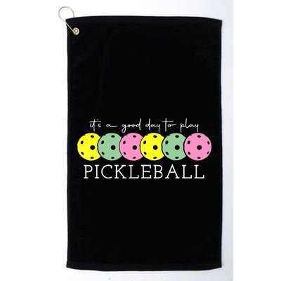 ItS A Good Days To Play Pickleball Dink Player Golf Towel