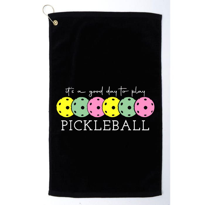 ItS A Good Days To Play Pickleball Dink Player Golf Towel