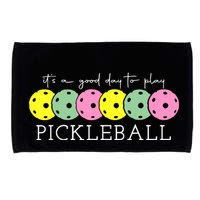 ItS A Good Days To Play Pickleball Dink Player Microfiber Hand Towel