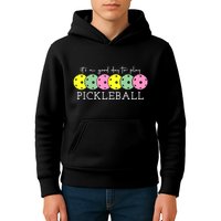 ItS A Good Days To Play Pickleball Dink Player Kids Hoodie