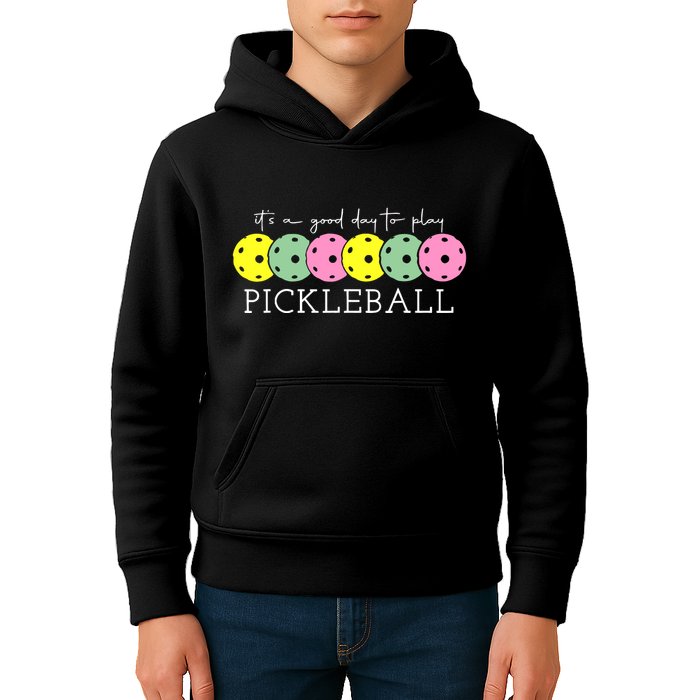 ItS A Good Days To Play Pickleball Dink Player Kids Hoodie