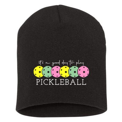 ItS A Good Days To Play Pickleball Dink Player Short Acrylic Beanie