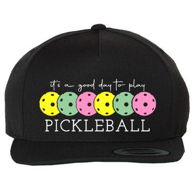 ItS A Good Days To Play Pickleball Dink Player Wool Snapback Cap