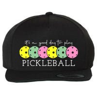 ItS A Good Days To Play Pickleball Dink Player Wool Snapback Cap