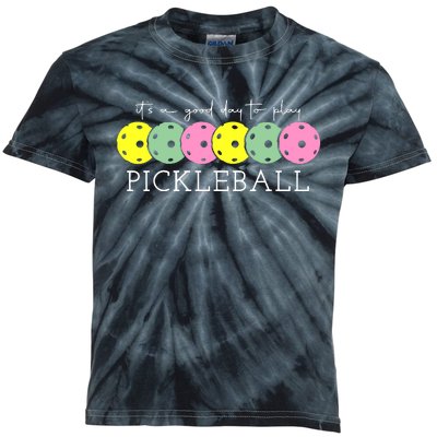 ItS A Good Days To Play Pickleball Dink Player Kids Tie-Dye T-Shirt