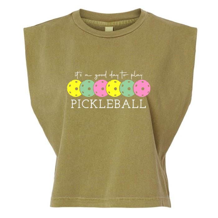 ItS A Good Days To Play Pickleball Dink Player Garment-Dyed Women's Muscle Tee