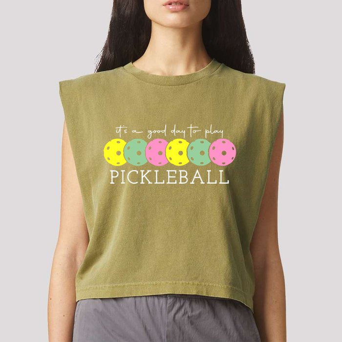 ItS A Good Days To Play Pickleball Dink Player Garment-Dyed Women's Muscle Tee