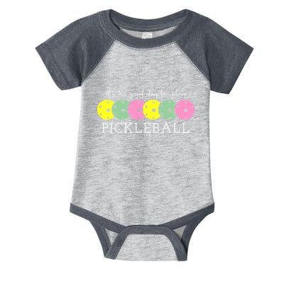 ItS A Good Days To Play Pickleball Dink Player Infant Baby Jersey Bodysuit