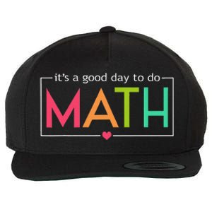 Its A Good Day To Do Math Test Day Testing Math Teachers Wool Snapback Cap