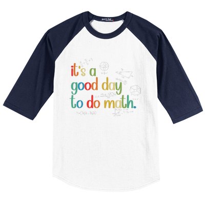 Its A Good Day To Do Math Test Day Testing Math Teachers Baseball Sleeve Shirt