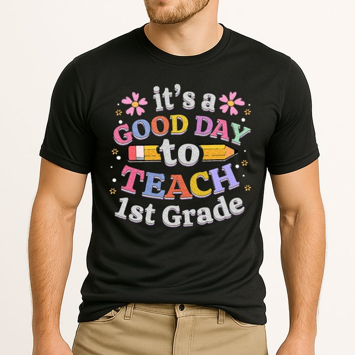 Its A Good Day To Teach 1st Grade First Grade Teacher Cooling Performance Crew T-Shirt
