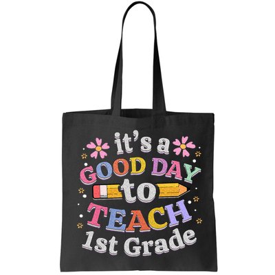 Its A Good Day To Teach 1st Grade First Grade Teacher Bag