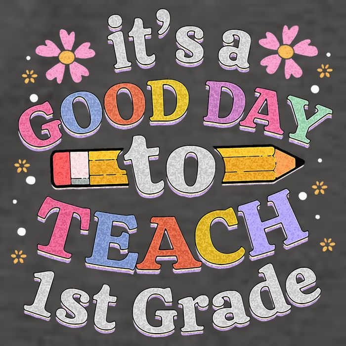 Its A Good Day To Teach 1st Grade First Grade Teacher Vector Backpack